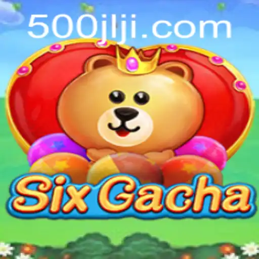 Exploring the Thrills of SixGacha: A New Era in Gaming
